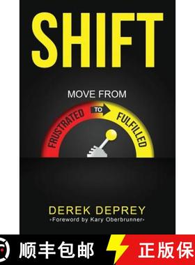 预订 Shift: Move from Frustrated to Fulfilled [9781946114037]