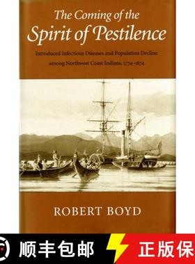 【3-4周达】The Coming of the Spirit of Pestilence: Introduced Infectious Diseases and Population Decl... [9780295749181]