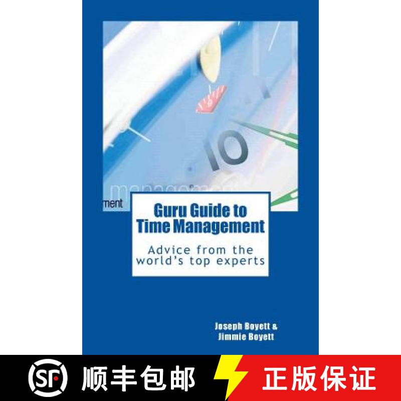 预订 Guru Guide to Time Management: Advice from the World's Top Time Management Experts [9780615971711]