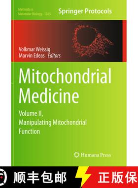 【3-4周达】Mitochondrial Medicine: Volume II, Manipulating Mitochondrial Function [9781493956050]
