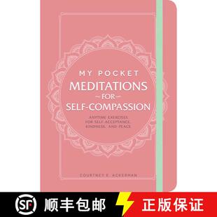 【3-4周达】My Pocket Meditations for Self-Compassion: Anytime Exercises for Self-Acceptance, Kindness... [9781507213490]