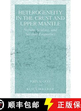 【3-4周达】Heterogeneity in the Crust and Upper Mantle : Nature, Scaling, and Seismic Properties [9780306474477]