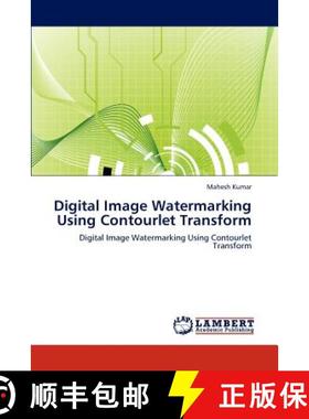 预订 Digital Image Watermarking Using Contourlet Transform [9783847340126]