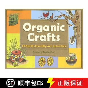 预订 Organic Crafts: 75 Earth-Friendly Art Activities [9781556526404]
