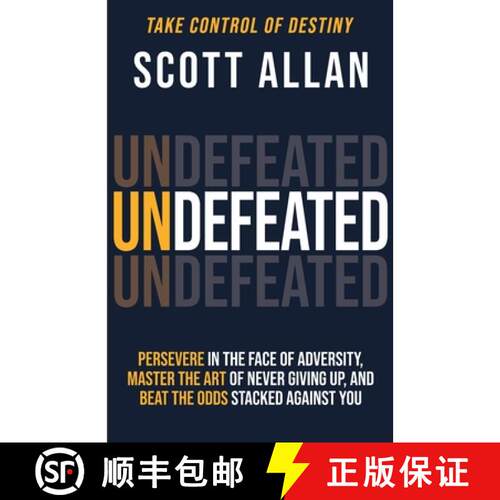【3-4周达】Undefeated: Persevere in the Face of Adversity, Master the Art of Never Giving Up, and Alw... [9781990484049]