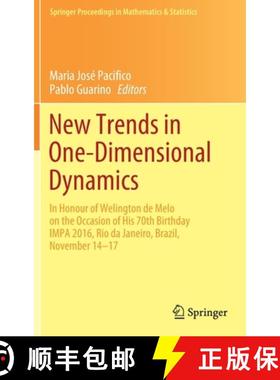 【3-4周达】New Trends in One-Dimensional Dynamics: In Honour of Welington de Melo on the Occasion of ... [9783030168322]