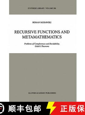 【3-4周达】Recursive Functions and Metamathematics : Problems of Completeness and Decidability, Göde... [9780792359043]