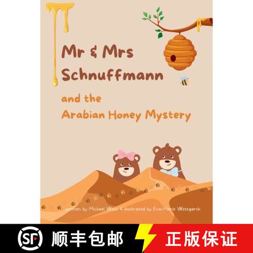【3-4周达】精装 Mr & Mrs Schnuffmann and the Arabian Honey Mystery: A Sweet and Playful Read-Aloud Ad... [9781067677701]