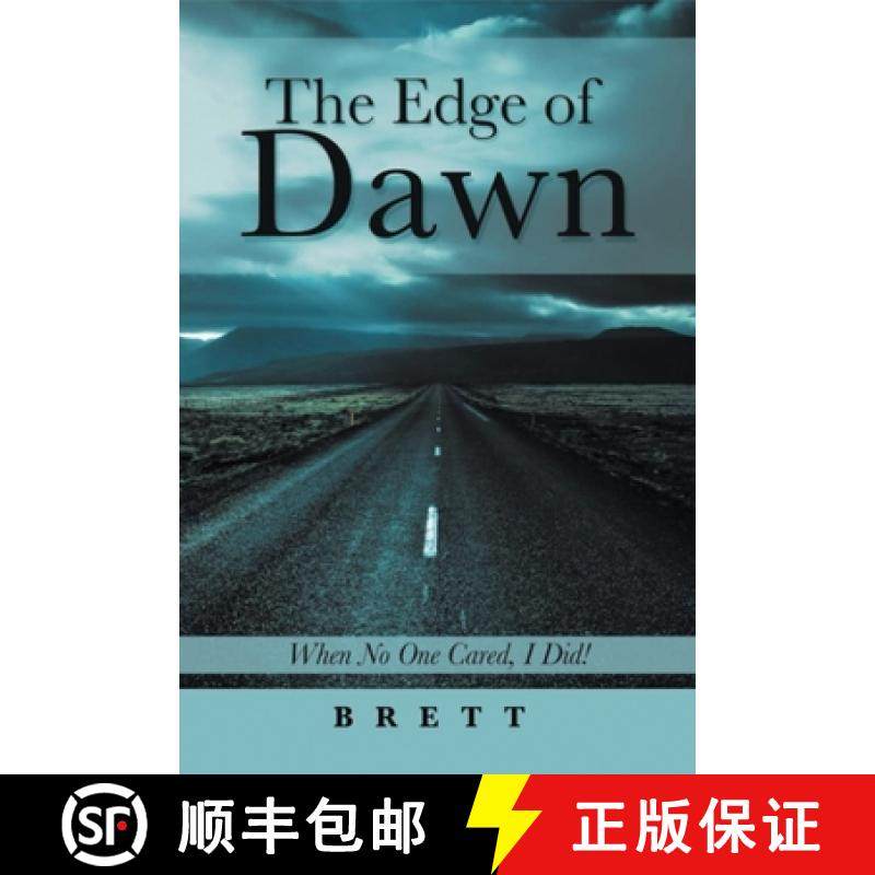 预订 The Edge of Dawn: When No One Cared, I Did! [9781960075260]
