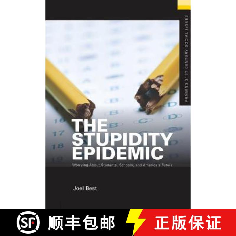 【3-4周达】The Stupidity Epidemic: Worrying about Students, Schools, and America's Future [9781138173231]