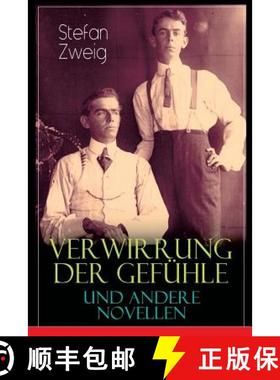 【3-4周达】Verwirrung der Gef hle und andere Novellen: Der Stern ber dem Walde, Die Liebe der Erika E... [9788026885283]