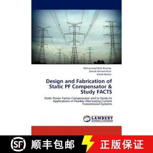 预订 Design and Fabrication of Static PF Compensator & Study FACTS [9783847315025]
