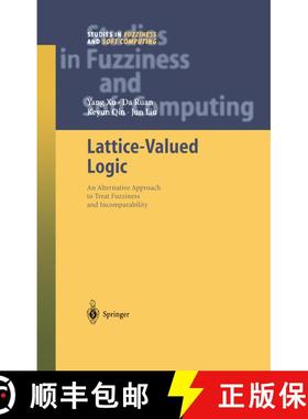 【3-4周达】Lattice-Valued Logic : An Alternative Approach to Treat Fuzziness and Incomparability [9783642072796]
