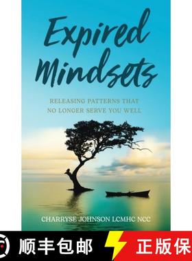 【3-4周达】Expired Mindsets: Releasing Patterns That No Longer Serve You Well [9781636764801]