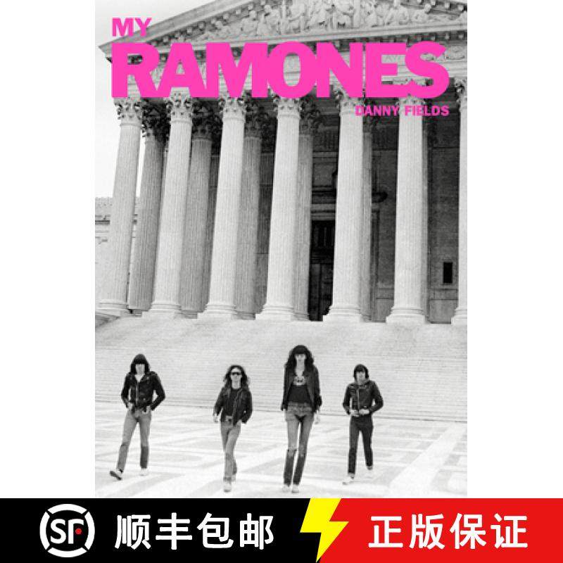 My Ramones: Photographs by Danny Fields [9781909526556]