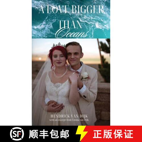 【3-4周达】A Love Bigger Than Oceans: With an excerpt from Emma van Dijk [9798318809170]
