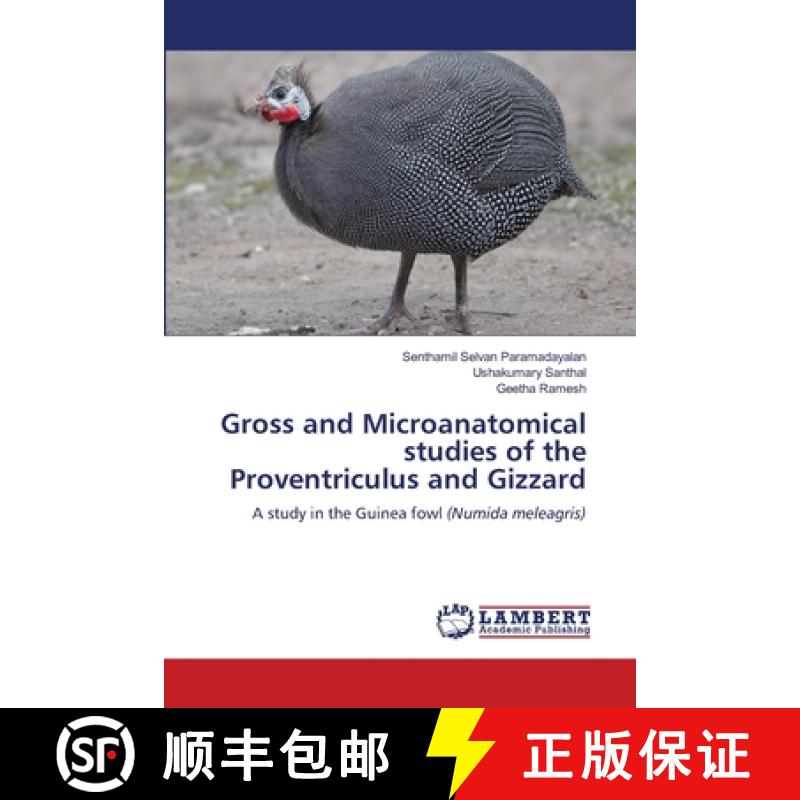 【2-3周达】Gross and Microanatomical studies of the Proventriculus and Gizzard [9786208224042]