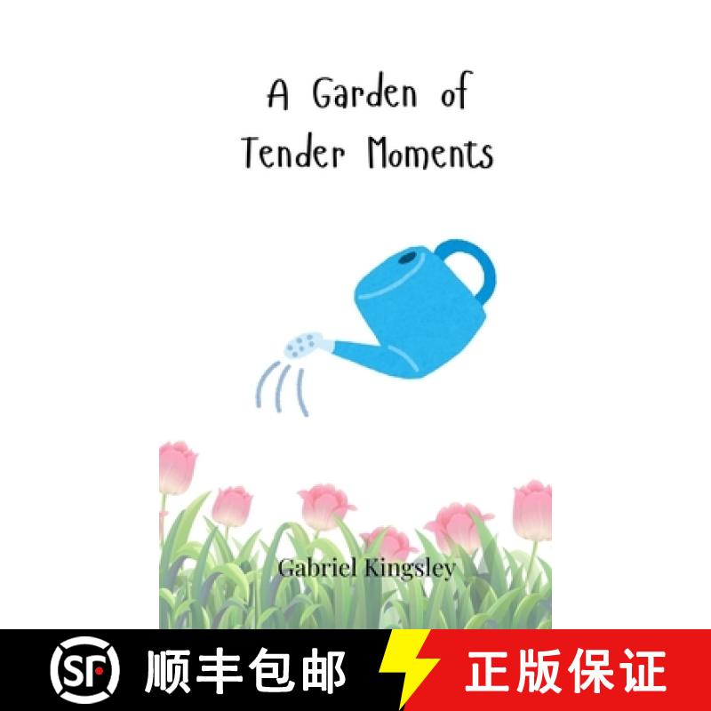 【3-4周达】A Garden of Tender Moments [9783690816519]