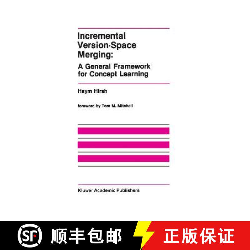 【3-4周达】Incremental Version-Space Merging: A General Framework for Concept Learning [9781461288343]