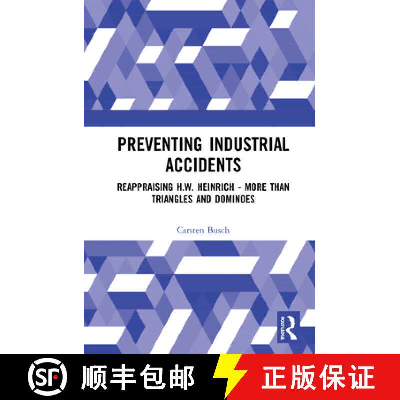 【3-4周达】Preventing Industrial Accidents: Reappraising H. W. Heinrich - More than Triangles and Dom... [9780367343804]