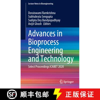 【3-4周达】精装 Advances in Bioprocess Engineering and Technology : Select Proceedings ICABET 2020 [9789811574085]