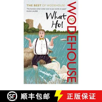 【3-4周达】What Ho! : The Best of Wodehouse [9780099551287]