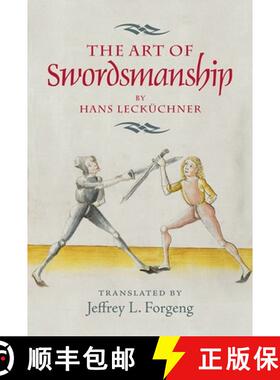 【3-4周达】The Art of Swordsmanship by Hans Lecküchner [9781783270286]