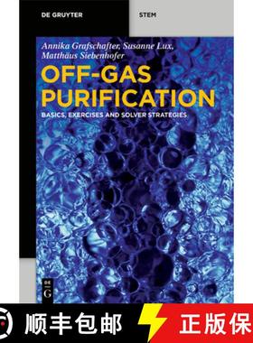 预订 Off-Gas Purification: Basics, Exercises and Solver Strategies [9783110763904]