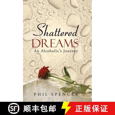 【3-4周达】Shattered Dreams: An Alcoholic's Journey [9781490812496]