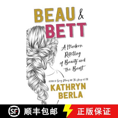 预订 Beau and Bett: A Modern Retelling of Beauty and the Beast [9781948705448]