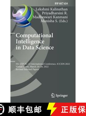 【3-4周达】Computational Intelligence in Data Science: 5th IFIP TC 12 International Conference, ICCID... [9783031163630]