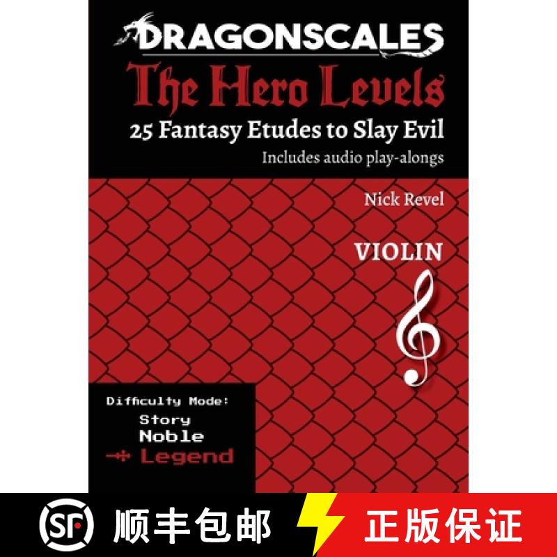 【2-3周达】DragonScales, The Hero Levels, Violin Legend: 25 Fantasy Etudes to Slay Evil for violin, v... [9798987512449]