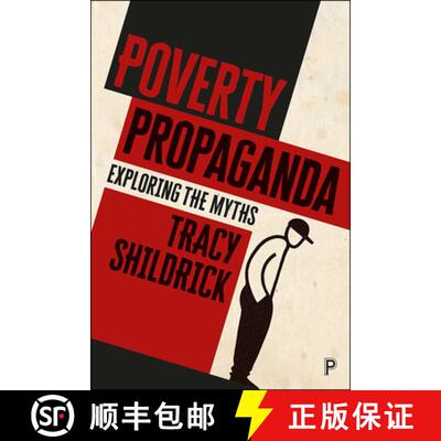 【2-3周达】精装 Poverty Propaganda: Confronting the Myths [9781447323976]