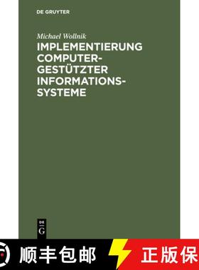 预订 Implementierung computergestutzter Informationssysteme: Perspektive Und Politik Informationstech... [9783110107845]