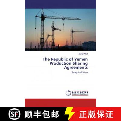 预订 The Republic of Yemen Production Sharing Agreements [9786139456277]