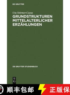 预订 Grundstrukturen mittelalterlicher Erzahlungen: Raum Und Zeit Im Hoefischen Roman [9783110195682]