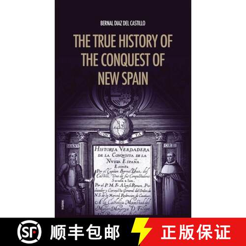 【3-4周达】精装 The True History of the Conquest of New Spain: The Memoirs of the Conquistador Bernal... [9791029909498]