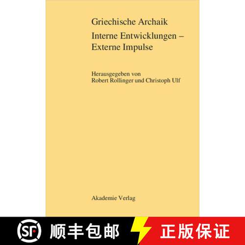 【3-4周达】精装 Griechische Archaik: Interne Entwicklungen – Externe Impulse [9783050036816]