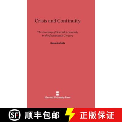 【3-4周达】精装 Crisis and Continuity: The Economy of Spanish Lombardy in the Seventeenth Century [9780674433090]