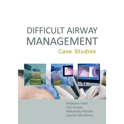 【4周达】Difficult Airway Management: Case Studies [9781913755362]