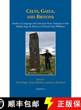 【3-4周达】Celts, Gaels, and Britons : Studies in Language and Literature from Antiquity to the Middl... [9782503598642]