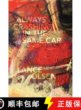 预订 Always Crashing in the Same Car: A Novel After David Bowie [9781573661997]