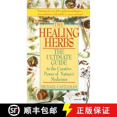 【3-4周达】The Healing Herbs: The Ultimate Guide To The Curative Power Of Nature's Medicines [9780553569889]
