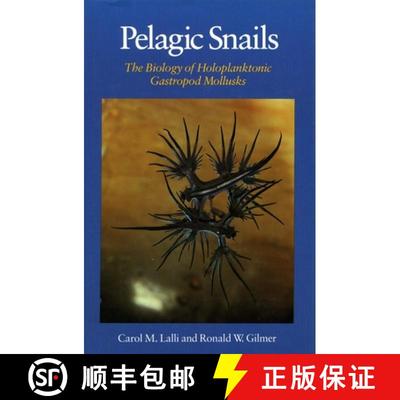 【3-4周达】Pelagic Snails – The Biology of Holoplanktonic Gastropod Mollusks [9780804714907]