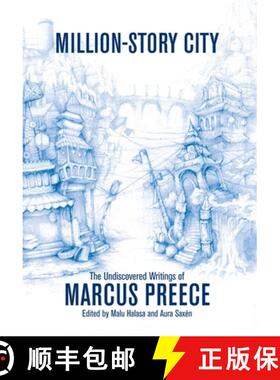 【3-4周达】Million-Story City: The Undiscovered Writings of Marcus Preece: Fiction and Screenplays [9781911475507]