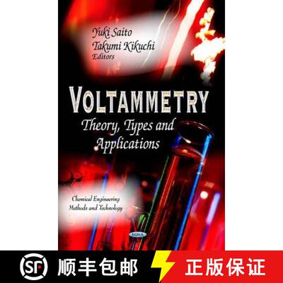 【3-4周达】精装 Voltammetry: Theory, Types and Applications [9781629480572]