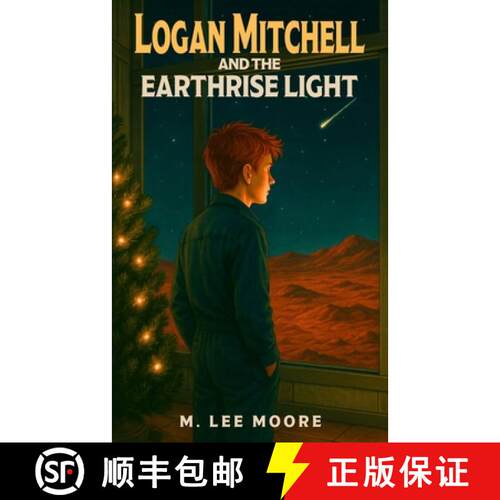 【3-4周达】Logan Mitchell and the Earthrise Light [9781968612108]