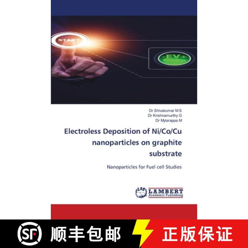 【3-4周达】Electroless Deposition of Ni/Co/Cu nanoparticles on graphite substrate [9786208417734]