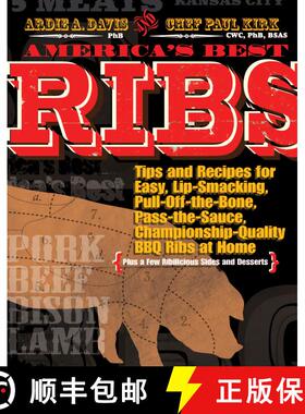 【3-4周达】America's Best Ribs: Tips and Recipes for Easy, Lip-Smacking, Pull-Off-The-Bone, Pass-The-... [9781449414139]