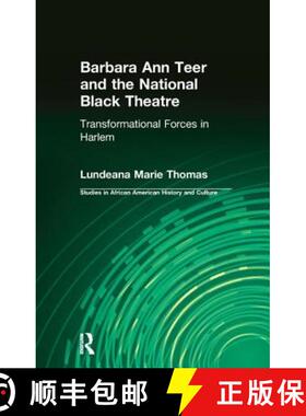 【3-4周达】Barbara Ann Teer and the National Black Theatre : Transformational Forces in Harlem [9781138964365]